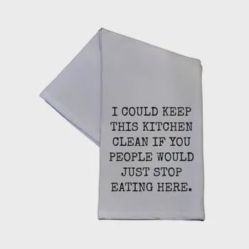 TEA TOWEL: I COULD KEEP THIS KITCHEN CLEAN IF - Tool Town USA